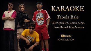 Download lagu Tabola Bale - Silet Open Up feat  Jacson Zeran, Juan Reza & Diva Aurel Karaoke mp3