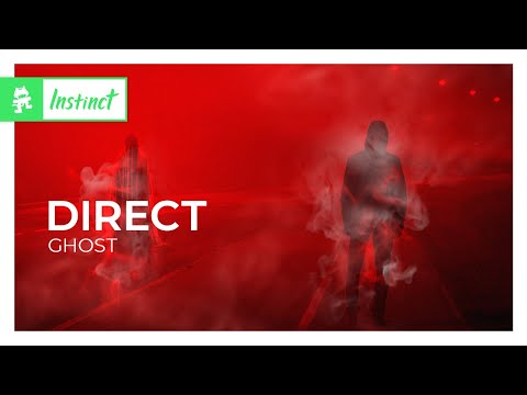 Direct - Ghost [Monstercat Release]