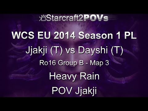 SC2 HotS - WCS EU 2014 S1 PL - Jjakji vs Dayshi - Ro16 Group B - Map 3 - Heavy Rain - Jjakji