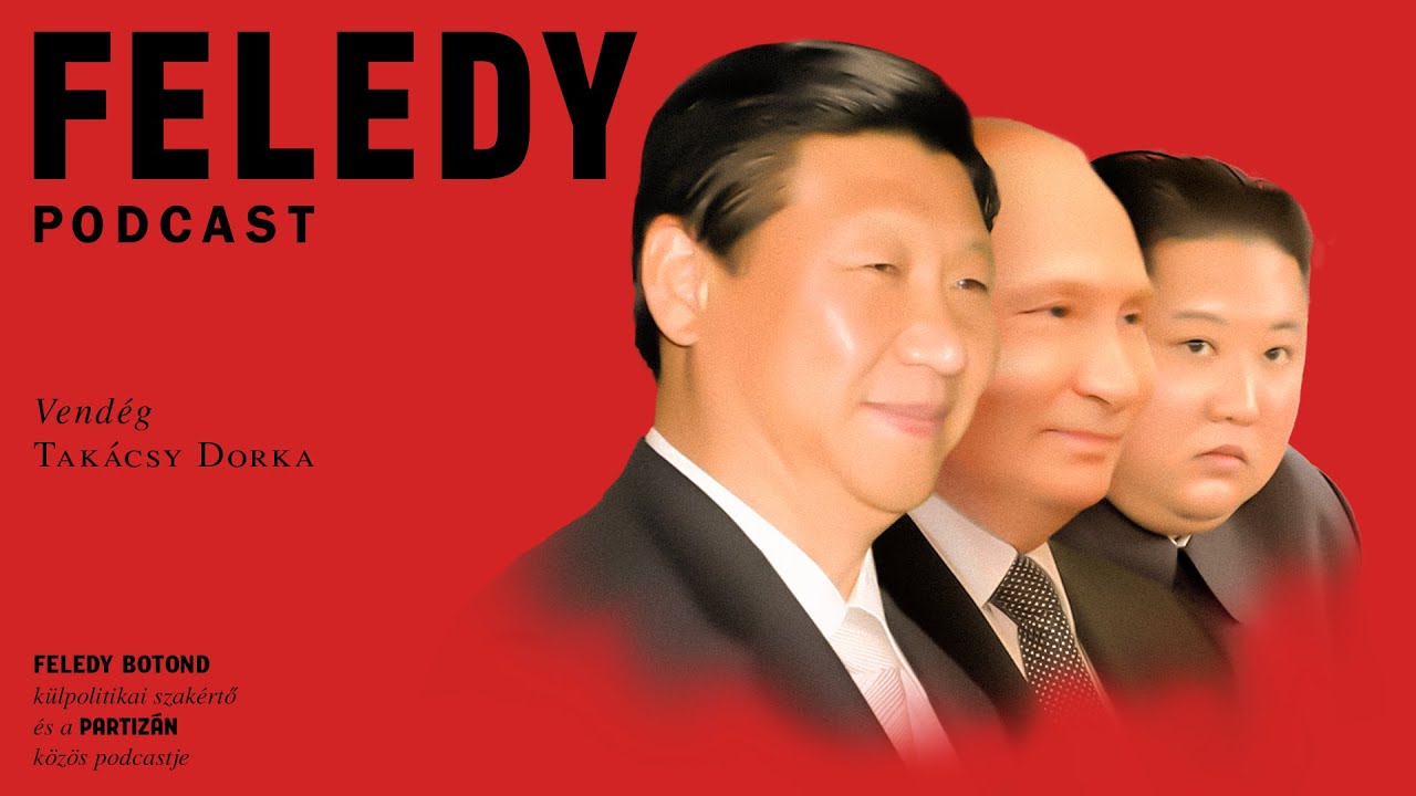 Az orosz spájzban pedig kínaiak vannak | Feledy Podcast