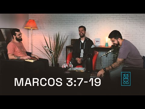 Marcos 3:7-19 | Estudo Bíblico #AChegadaOD