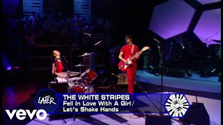 Fell In Love With A Girl/Let’s Shake Hands (Live on Later…with Jools Holland 11/9/2001)