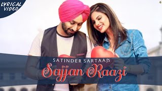 Sajjan Raazi | Satinder Sartaaj | Punjabi Love / Romantic Songs | Lyrical Video.