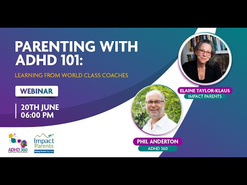 Parenting with ADHD 101: Learning from world class coaches