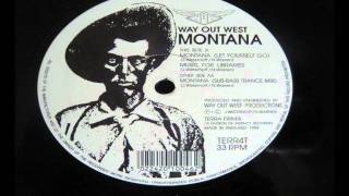 Way Out West - Montana (Let Yourself Go)