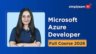 Microsoft Azure Developer Full Course 2026 | Microsoft Azure Tutorial For Beginners | Simplilearn