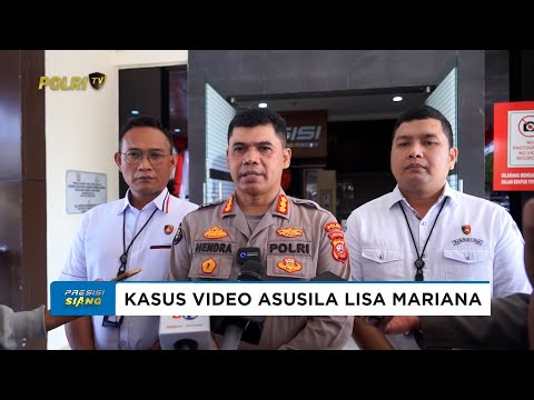 POLDA JABAR TERUS DALAMI KASUS VIDEO ASUSILA LISA MARIANA