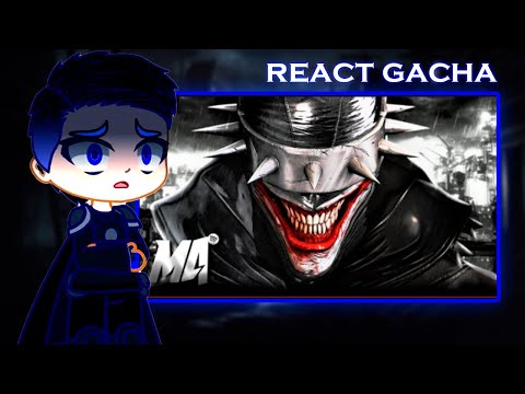 LIGA DA JUSTIÇA react ao Batman Que Ri (DC Comics) - Piada Mortal | M4rkim