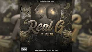 B-Real - Real G ft. Ty Dolla $ign, Berner &amp; Devin The Dude ( Prod. By Scott Storch )