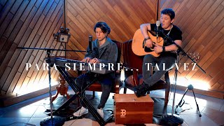 PARA SIEMPRE... TAL VEZ - MILLÁN