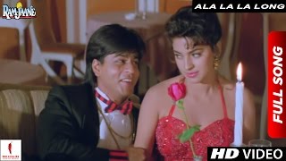 Ala La La Long Full Song  Ram Jaane   Shah Rukh Kh