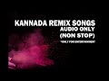 Kannada Remix Songs Kannada Super Hits Remix HD 720p Audio Songs