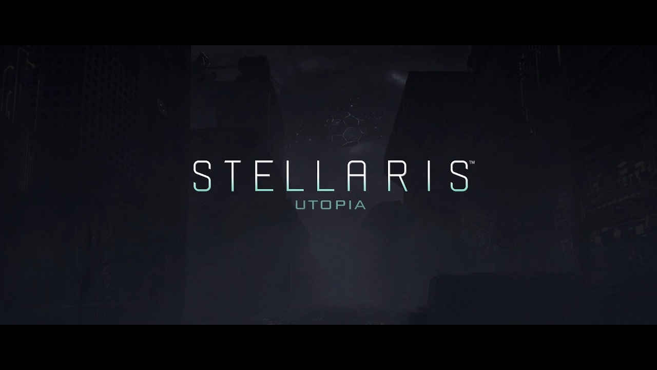 Stellaris - Utopia, Reveal Teaser - YouTube