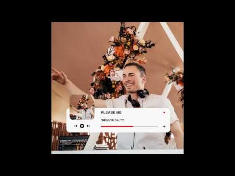 GREGOR SALTO AND FLORIAN FT CHAPPELL  -  PLEASE ME