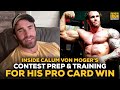 Calum Von Moger Details His Training & Contest Prep That Earned Him His Pro Card