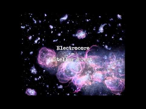 Electrocore - Stellar Burst