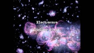 Electrocore - Stellar Burst