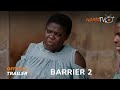 Barrier 2 Yoruba Movie 2024 | Official Trailer | Now Showing  On ApataTV+