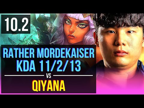 Rather MORDEKAISER vs QIYANA (MID) | KDA 11/2/13, Godlike | Korea Diamond | v10.2