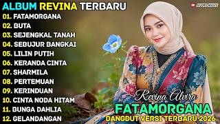 Download lagu FATAMORGANA - BUTA - REVINA ALVIRA - AF PRO MUSIK DANGDUT LAWAS FULL ALBUM TERBARU 2026 mp3