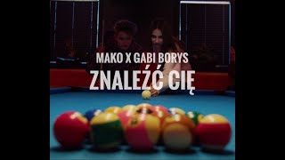 Kadr z teledysku Znaleźć Cię tekst piosenki Mako feat. Gabi Borys