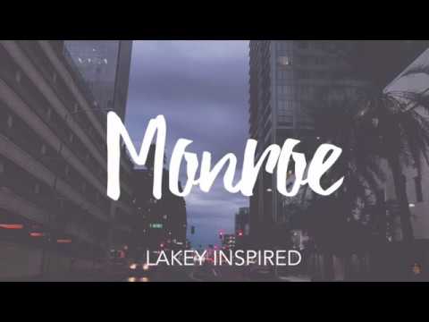 Monroe Lakey Inspired | 10 Hours Long