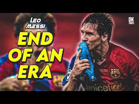Lionel Messi- END OF AN ERA | Goodbye Atomic flea