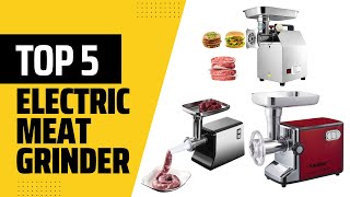 Top 5 Best Electric Meat Grinders 2025