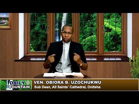 DAILY FOUNTAIN OF AUGUST 20, 2017 - VEN. OBIORA  UZOCHUKWU