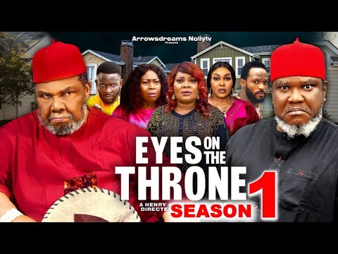 EYES ON THE THRONE SEASON 1 - PETE EDOCHIE & UGEZU J UGEZU 2024 LATEST NOLLYWOOD MOVIE
