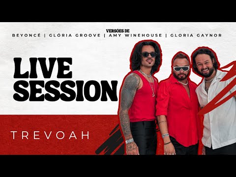 TREVOAH - Live Session | Covers de Beyoncé, Amy Winehouse, Gloria Groove & Mais | 2025