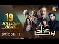 Parizaad Episode 13 | Eng Subtitle | Presented By ITEL Mobile, NISA Cosmetics & West Marina | HUM TV