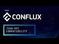 JSON RPC Compatibility Conflux Development Overview