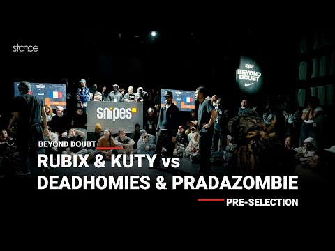 Rubix & Kuty vs DeadHomies & PradaZombie [pre selection] // stance x BEYOND DOUBT 2024