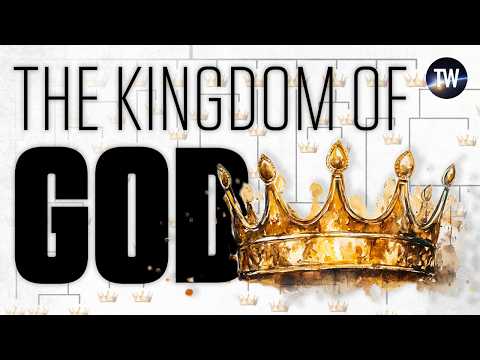 The Kingdom of God (Fully Explained)