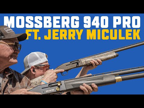 Mossberg 940 Pro Shotgun Review Featuring Jerry Miculek