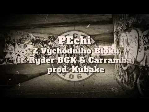 PEchi - Z Východního Bloku (ft. Ryder BGK & Carramba) prod. Kubake (BackToTheBasics)