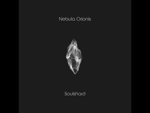 Nebula Orionis - Soulshard (Full Album)