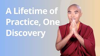 A Lifetime of Practice, One Discovery — Ask Mingyur Rinpoche