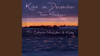 Kiss in December (feat. Catherine MacLellan &amp; KINLEY)