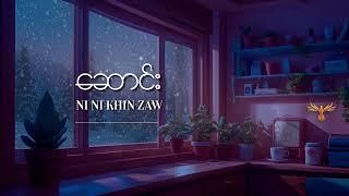 အလွမ်းများနဲ့​ဆောင်း Playlist- နီနီခင်ဇော် l A Lwan Myar Nae Saung Playlist - Ni Ni Khin Zaw