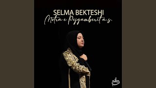 Selma Bekteshi - Motra E Pejgamberit A.S.