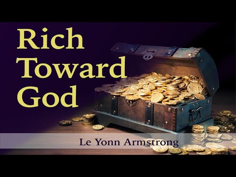 Rich Toward God (01/16/22)
