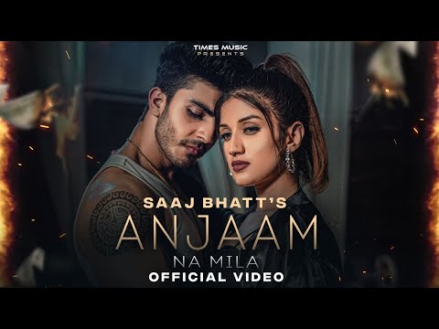 Anjaam Na Mila (Official Video) | Saaj Bhatt | Mandeep Gujjar | Palak Sharma | New Hindi Song 2023