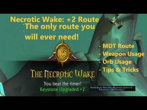 9.1 WoW Shadowlands: Necrotic Wake +16 Route - Easiest Route to 2 chest a key!!