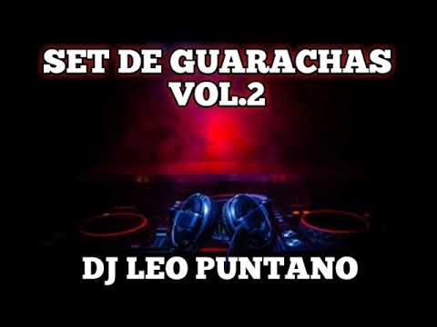 SET DE GUARACHAS ( ORIGINALES) VOL.2 - DJ LEO PUNTANO 2021