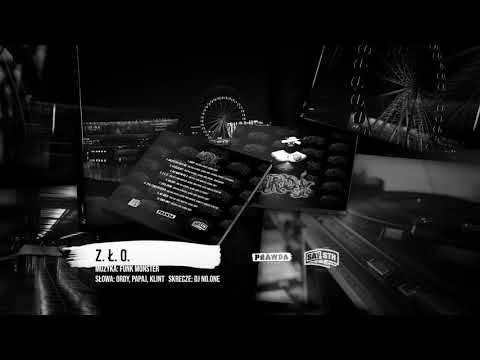 Ordy feat. Papaj, Klint, Dj No.One - Z.Ł.O. (prod. Funk Monster)