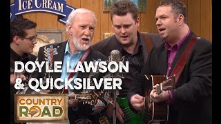 Doyle Lawson &amp; Quicksilver  &quot;LOA&quot;