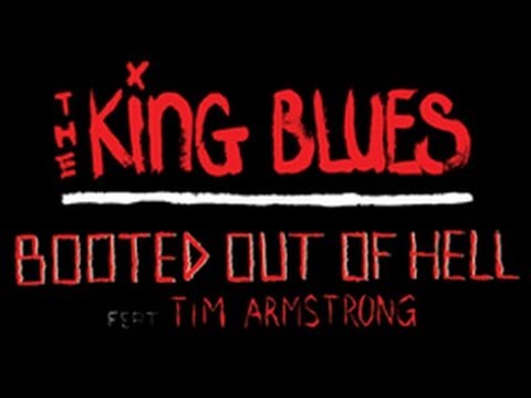 The King Blues - Booted Out Of Hell feat. Tim Armstrong