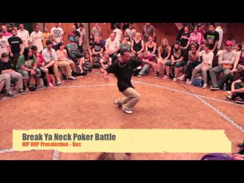 Break Ya Neck Poker Battle Hip Hop Preselection - Duc